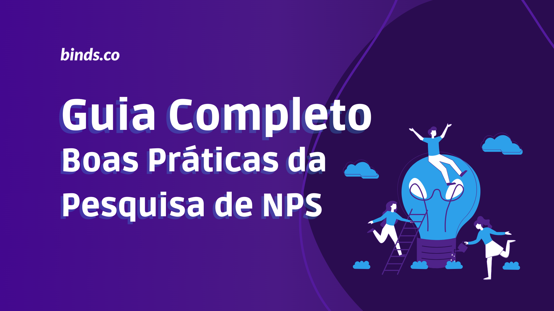 Pesquisa NPS – Guia Completo com as melhores práticas para a sua pesquisa NPS