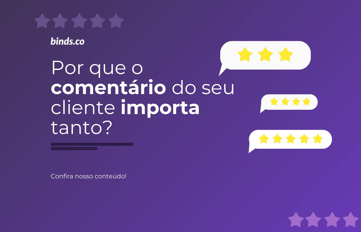 Por que o comentário do seu cliente importa?