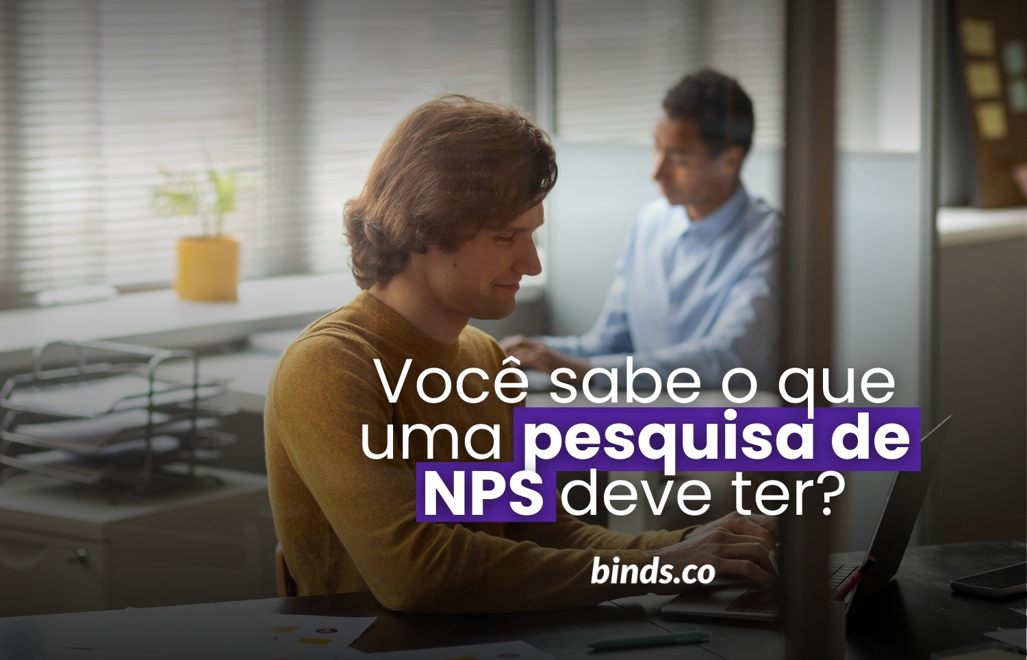 O que uma pesquisa de NPS deve ter para realmente transformar a experiência do cliente