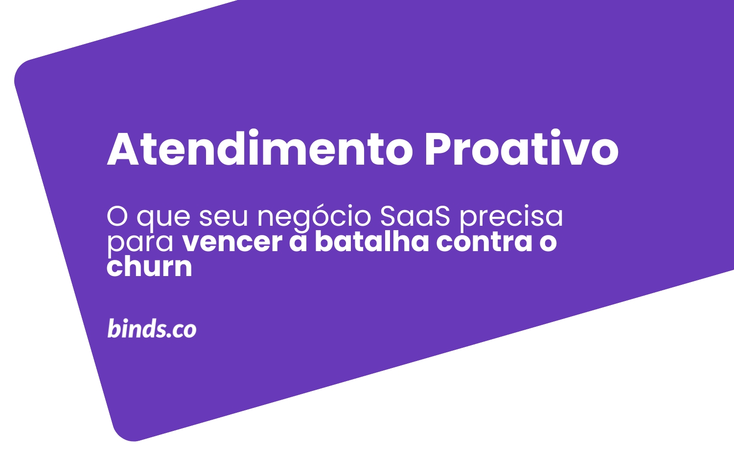 Atendimento proativo: o que seu negócio SaaS precisa para vencer a batalha contra o churn